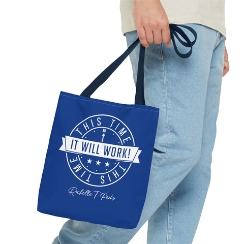 This Time It Will Work Tote Bag