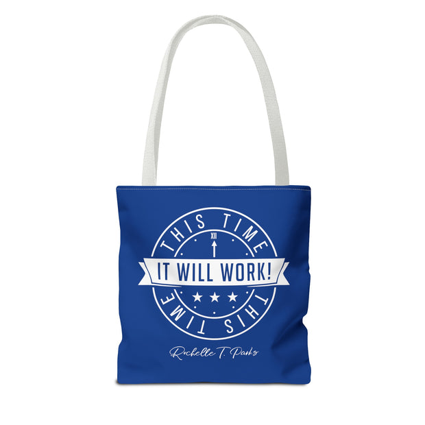 This Time It Will Work Tote Bag