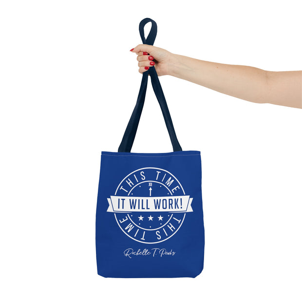 This Time It Will Work Tote Bag