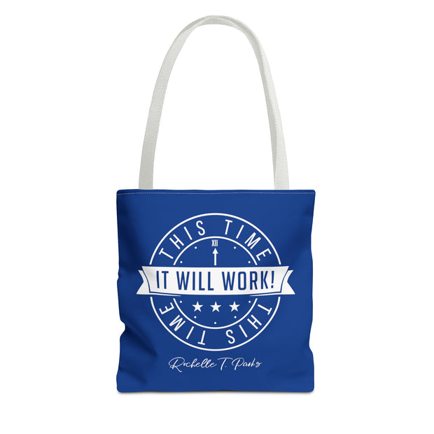 This Time It Will Work Tote Bag