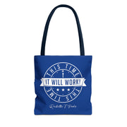 This Time It Will Work Tote Bag