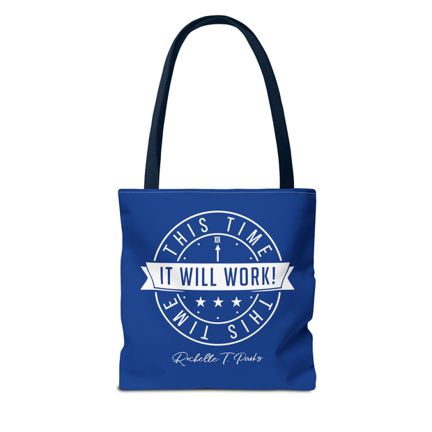 This Time It Will Work Tote Bag