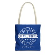 This Time It Will Work Tote Bag