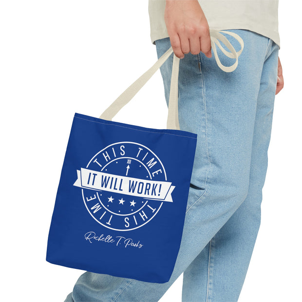 This Time It Will Work Tote Bag