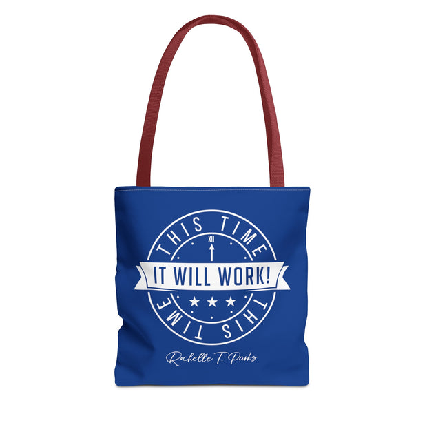 This Time It Will Work Tote Bag