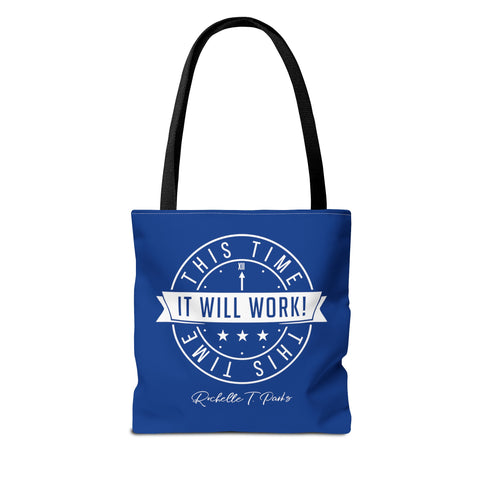 This Time It Will Work Tote Bag
