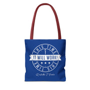 This Time It Will Work Tote Bag