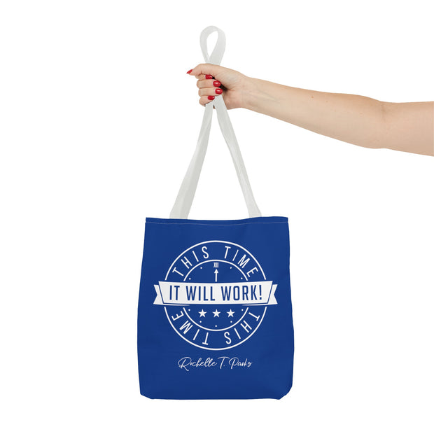This Time It Will Work Tote Bag