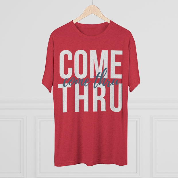 Come Thru - T-shirt - White Logo
