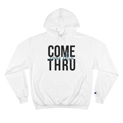 Come Thru - Hoodie - Black Logo