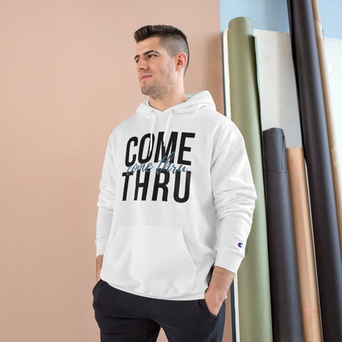 Come Thru - Hoodie - Black Logo