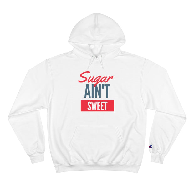 Sugar Ain't Sweet - Hoodie - Black Logo