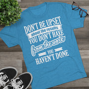 Don't Be Upset - T-shirt - White Logo