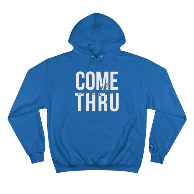 Come Thru - Hoodie - White Logo