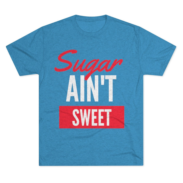 Sugar Ain't Sweet - White Logo - SAS T-Shirt