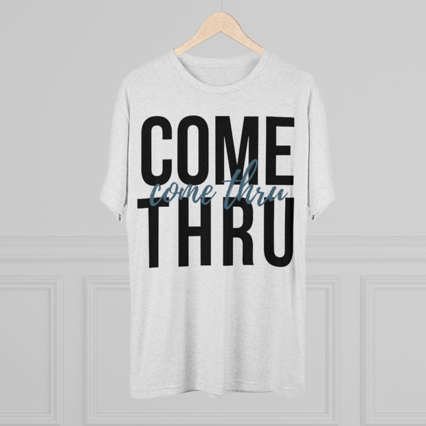 Come Thru - T-shirt - Black Logo