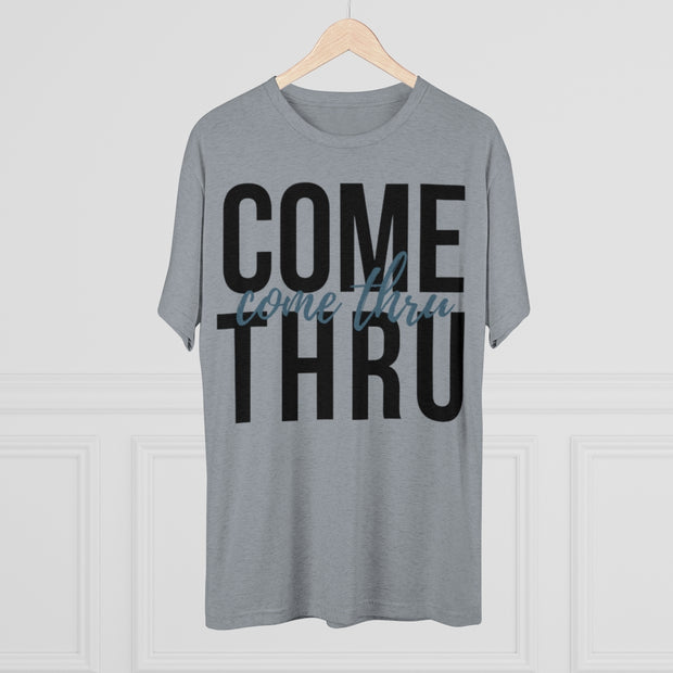 Come Thru - T-shirt - Black Logo