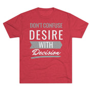 Don't Confuse Desire - T-shirt - White Logo