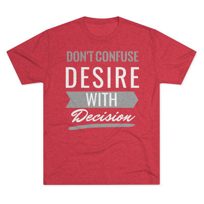 Don't Confuse Desire - T-shirt - White Logo