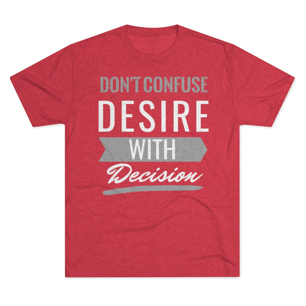 Don't Confuse Desire - T-shirt - White Logo