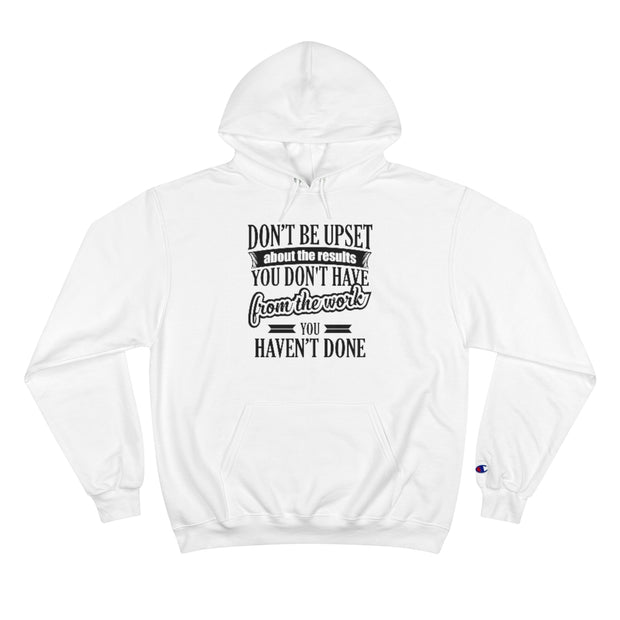 Don't Be Upset - Hoodie - Black Logo