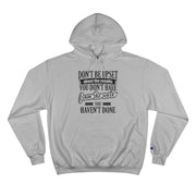 Don't Be Upset - Hoodie - Black Logo
