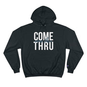 Come Thru - Hoodie - White Logo