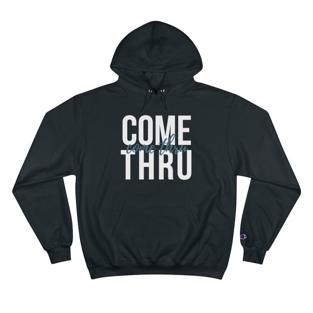 Come Thru - Hoodie - White Logo