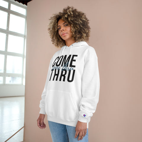 Come Thru - Hoodie - Black Logo