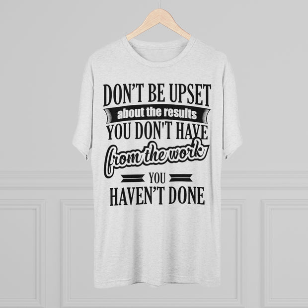 Don't Be Upset - T-shirt - Black Logo