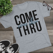 Come Thru - T-shirt - Black Logo