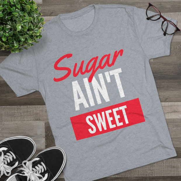 Sugar Ain't Sweet - White Logo - SAS T-Shirt