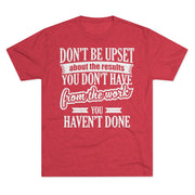 Don't Be Upset - T-shirt - White Logo