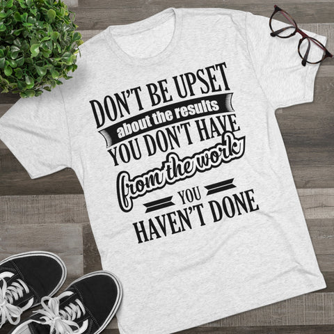 Don't Be Upset - T-shirt - Black Logo
