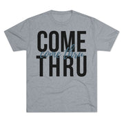 Come Thru - T-shirt - Black Logo