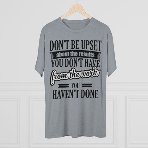 Don't Be Upset - T-shirt - Black Logo