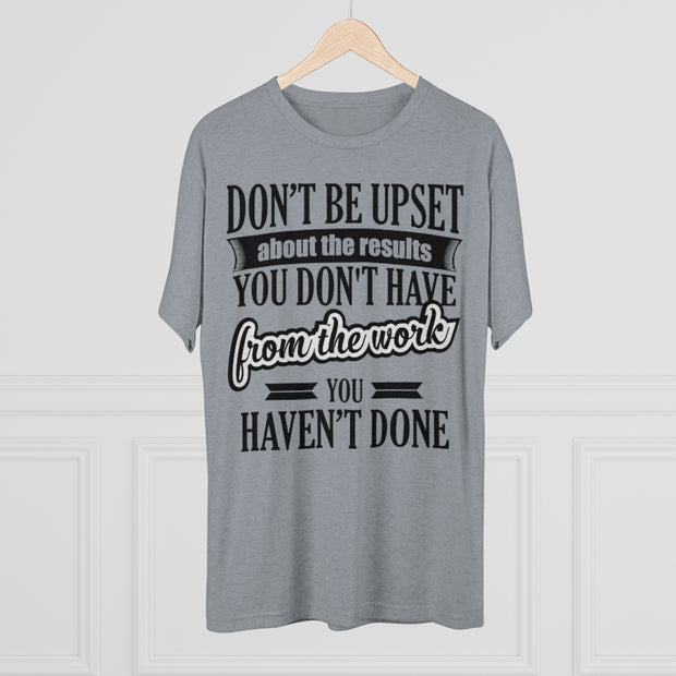 Don't Be Upset - T-shirt - Black Logo
