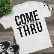 Come Thru - T-shirt - Black Logo