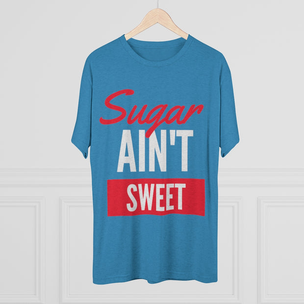 Sugar Ain't Sweet - White Logo - SAS T-Shirt