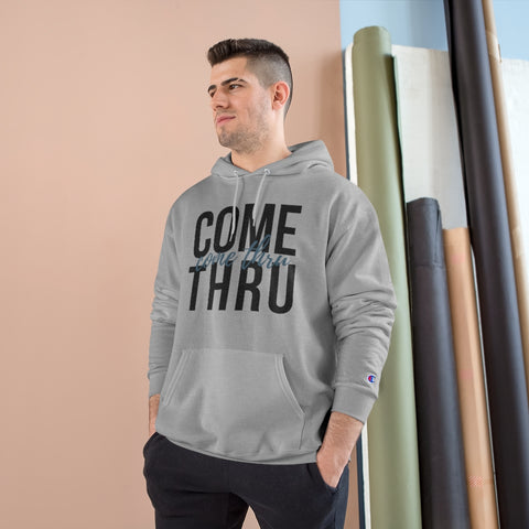 Come Thru - Hoodie - Black Logo