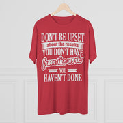 Don't Be Upset - T-shirt - White Logo