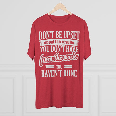 Don't Be Upset - T-shirt - White Logo