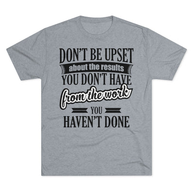 Don't Be Upset - T-shirt - Black Logo