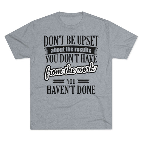 Don't Be Upset - T-shirt - Black Logo