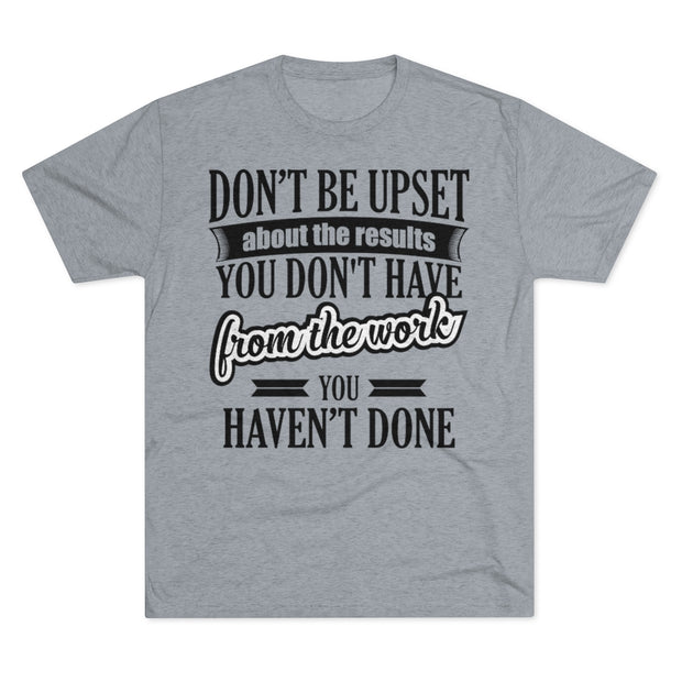 Don't Be Upset - T-shirt - Black Logo