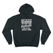 Don't Be Upset - Hoodie - White Logo