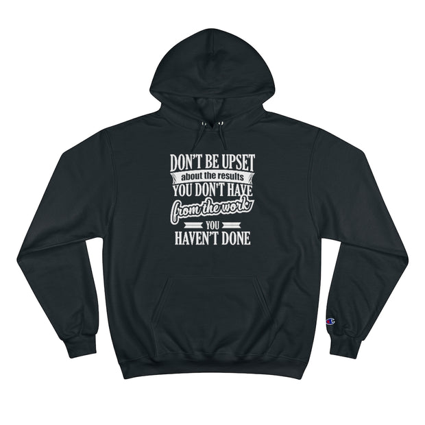 Don't Be Upset - Hoodie - White Logo