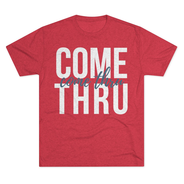 Come Thru - T-shirt - White Logo
